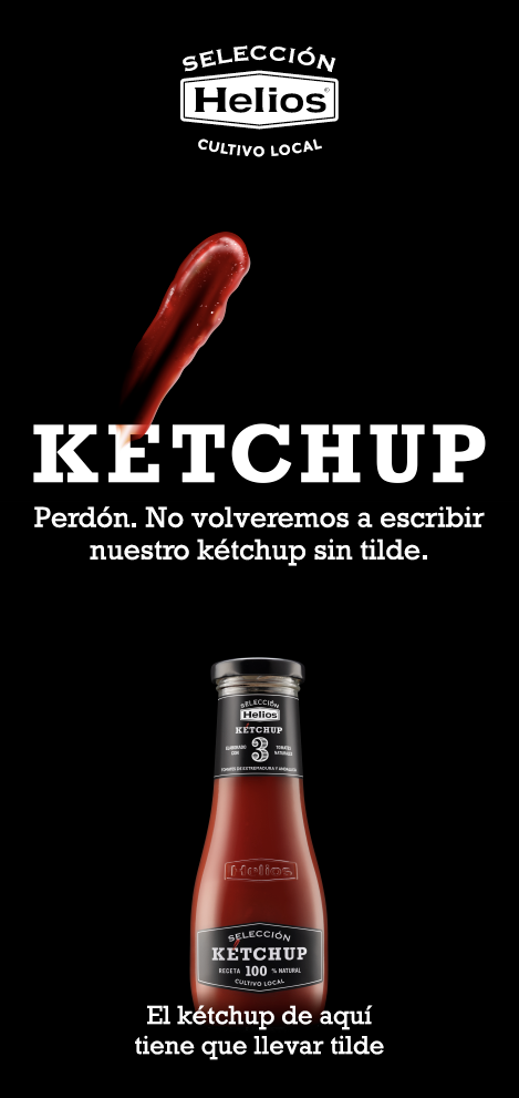 Innocean Spain convierte un descuido ortográfico de Helios, en la campaña “Kétchup lleva tilde”. 1 INNOCEAN Spain INNOCEAN Spain: Agencia global de ideas y soluciones enfocadas a resultados óptimos para marketing, campañas de publicidad, proyectos digitales, redes sociales e imagen de marca